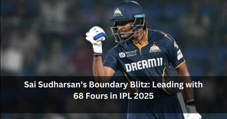 Sai Sudharsan’s Boundary Blitz: Leading with 68 Fours in IPL 2025